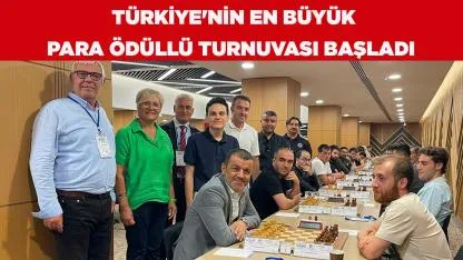 Türkiye'nin En Büyük Para Ödüllü Turnuvası başladı