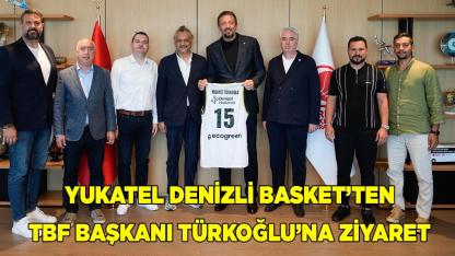 Yukatel Denizli Basket’ten TBF Başkanı Türkoğlu’na ziyaret